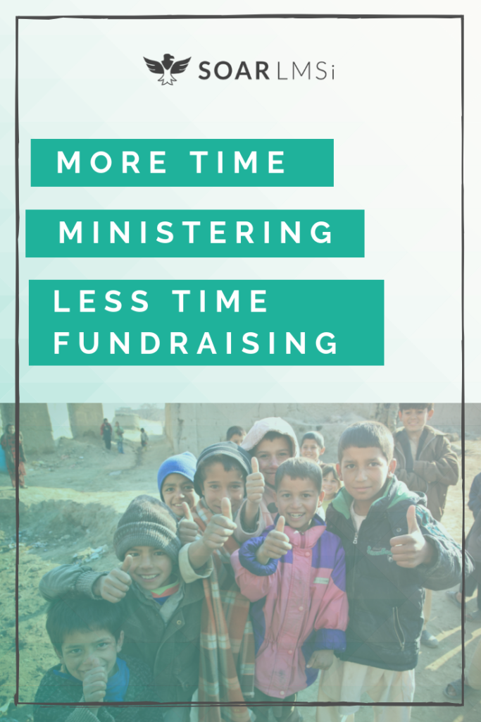 More time ministry fundraising work smarter soar lmsi misistries