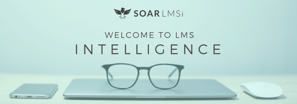SOAR LMSI Learning management system intelligence for Business