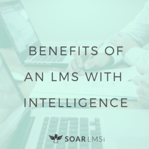SOAR LMSi learning management system business ministry benefits