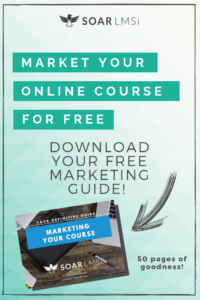 SOAR LMS Free Guide marketing your online course learning management system intelligence